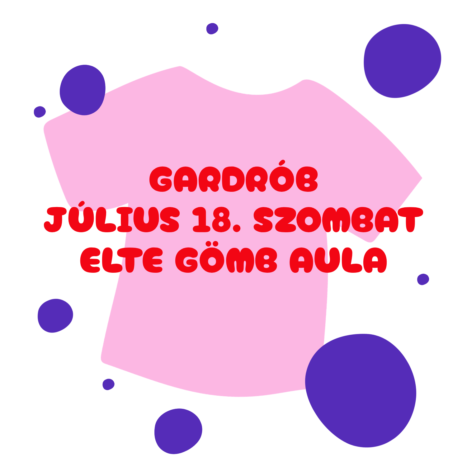 JÚLIUS 18 - GARDRÓB - ELTE